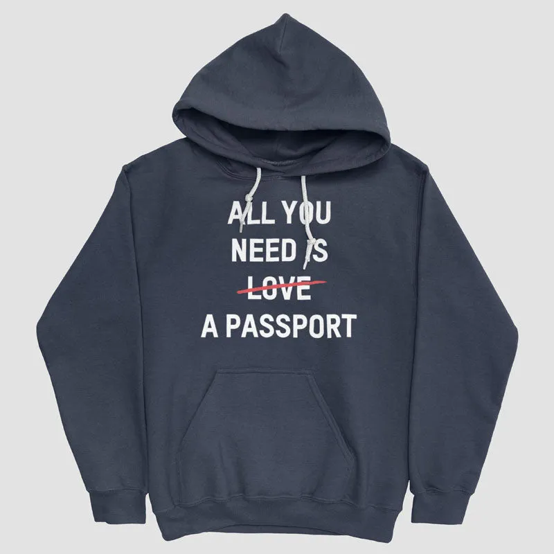 All You Need Is A Passport - Pullover Hoody