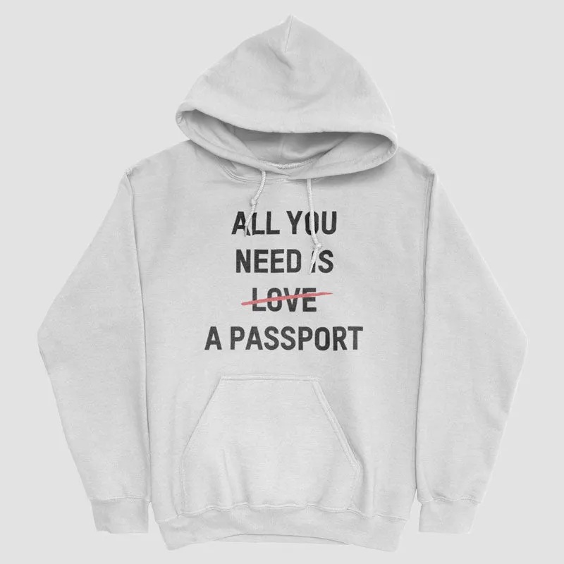 All You Need Is A Passport - Pullover Hoody