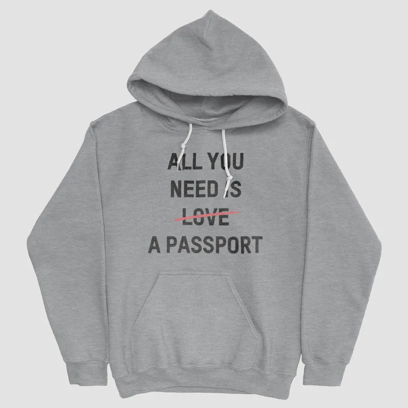 All You Need Is A Passport - Pullover Hoody