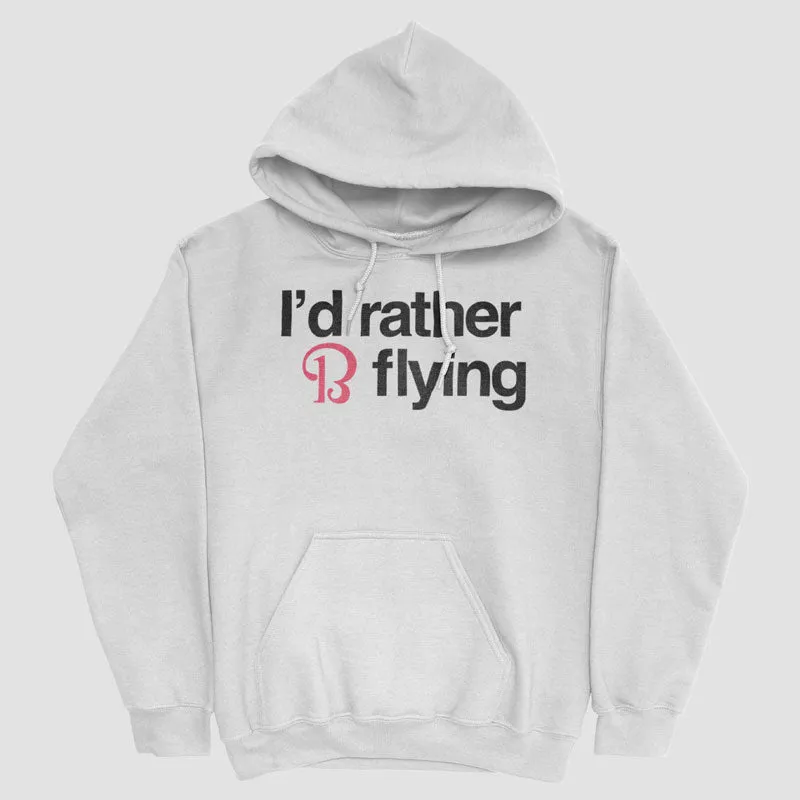 Beechcraft Rather be Flying - Pullover Hoody