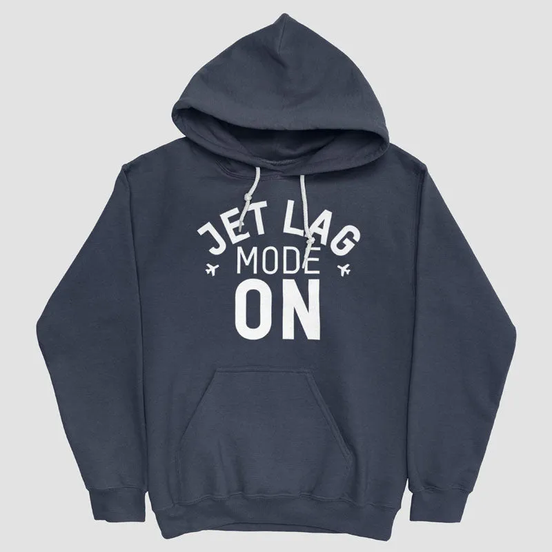 Jet Lag Mode On - Pullover Hoody