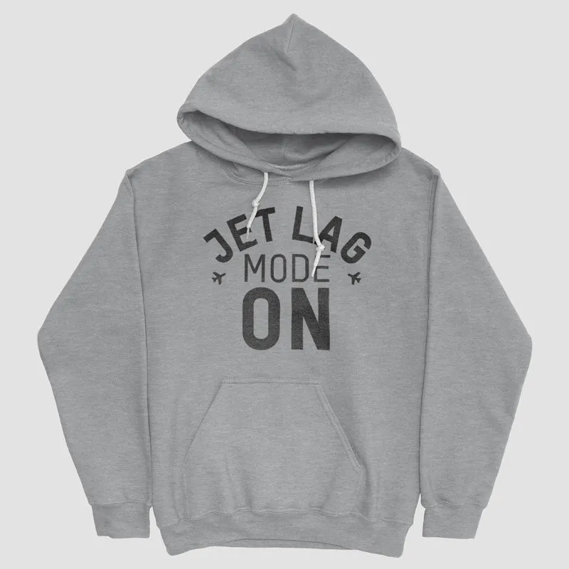 Jet Lag Mode On - Pullover Hoody