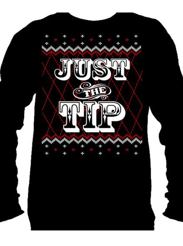 Men's Just The Tip Ugly Christmas Sweater Long Sleeve Tee