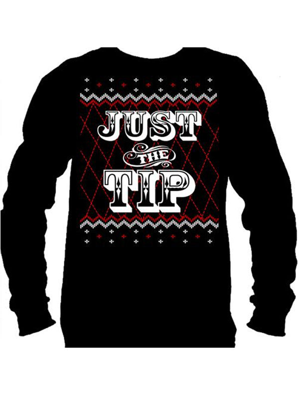 Men's Just The Tip Ugly Christmas Sweater Long Sleeve Tee