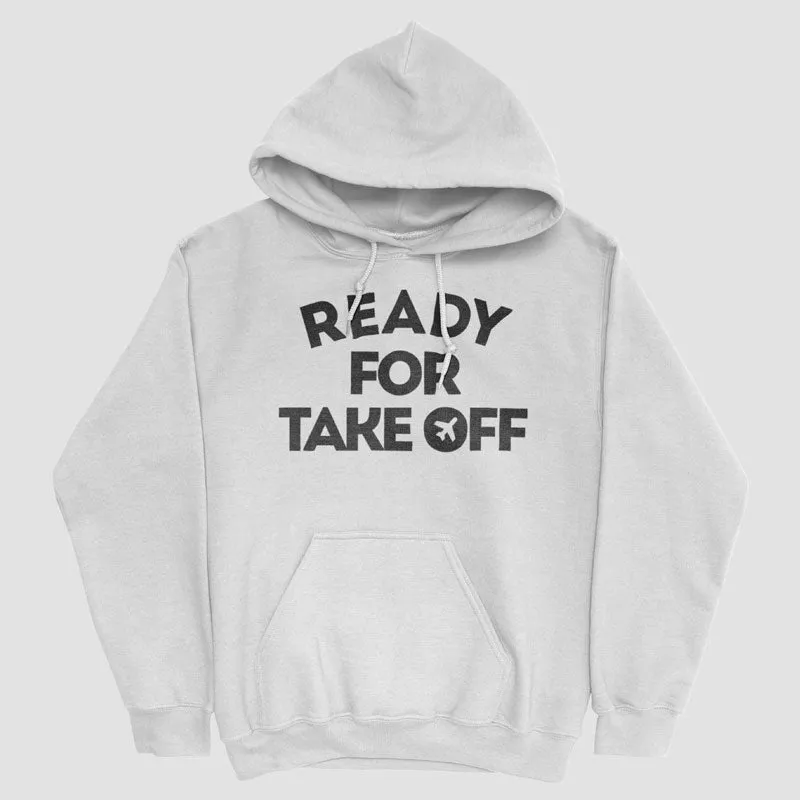 Ready for Take Off - Pullover Hoody