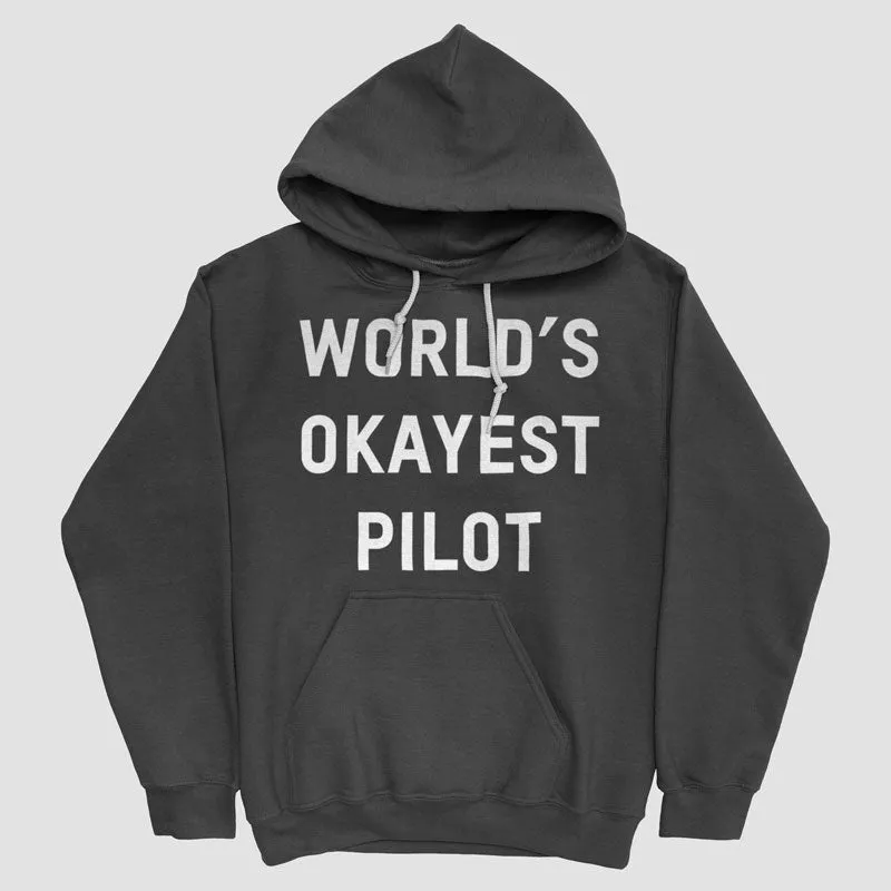 World's Okayest Pilot - Pullover Hoody